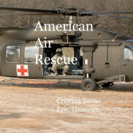 Title: American Air Rescue, Author: Cristina Berna