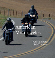 Title: American Motorcycles, Author: Cristina Berna