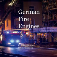 Title: German Fire Engines, Author: Cristina Berna