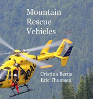 Title: Mountain Rescue Vehicles, Author: Cristina Berna