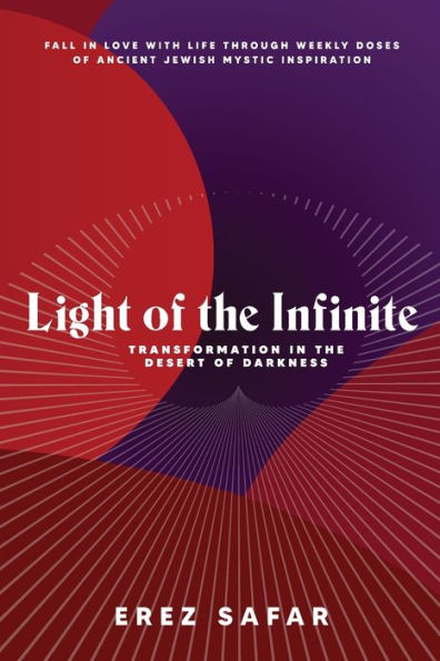 Light of the Infinite: Transformation Desert Darkness