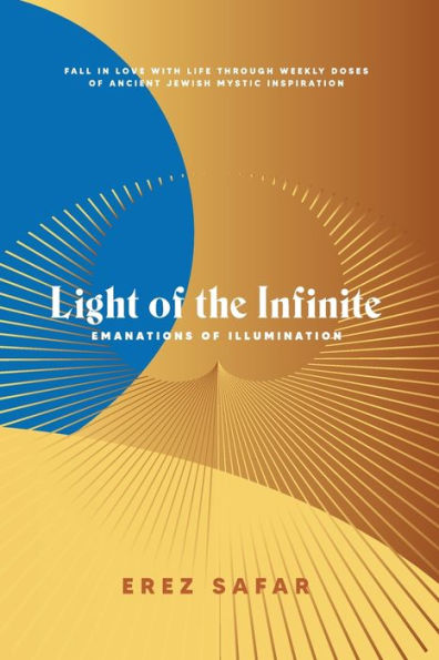 Light of the Infinite: Emanations Illuminations