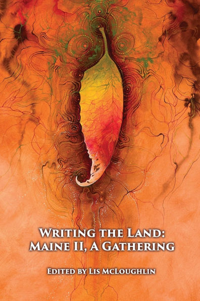 Writing the Land: Maine II, A Gathering