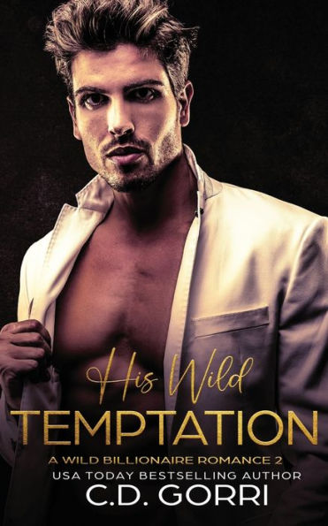 His Wild Temptation: A Billionaire Romance