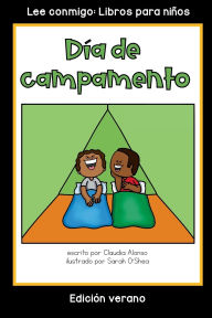 Title: Dia de campamento: Coleccion Lee conmigo: Libros para ninos [Edicion verano], Author: Claudia Alonso