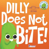 Title: Dilly Does Not Bite!: A Read-Aloud Toddler Guide About Biting (Ages 2-4), Author: Suzanne T. Christian