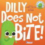 Dilly Does Not Bite!: A Read-Aloud Toddler Guide About Biting (Ages 2-4)