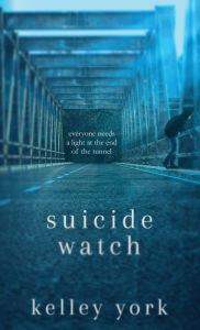 Title: Suicide Watch, Author: Kelley York