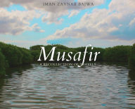 Free kindle book downloads Musafir by Iman Bajwa, Iman Bajwa 9781960323033