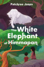 The White Elephant of Himmapan