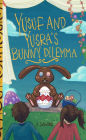 Yusuf and Yusra's Bunny Dilemma