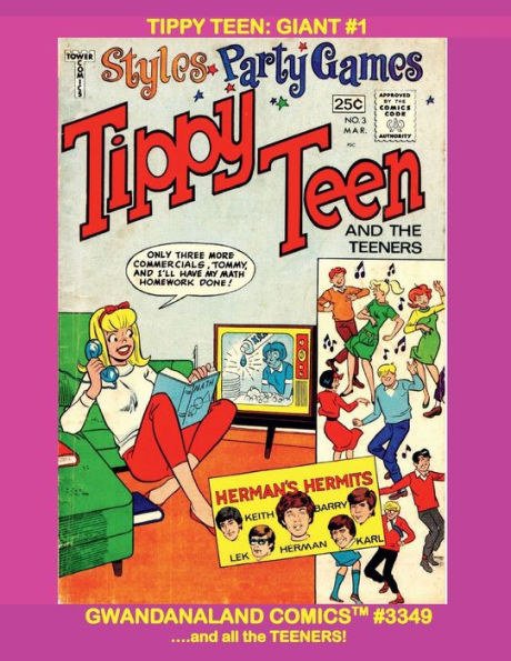 Tippy Teen Giant #1: Gwandanaland Comics #3349 -- She's Here With All The Teeners! Issues #1-8