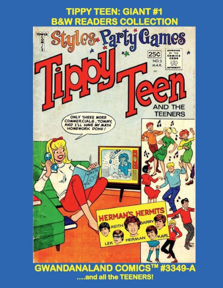 Tippy Teen Giant #1: B&W Readers Collection - Gwandanaland Comics #3349-A: She's Here With All The Teeners! Issues #1-8