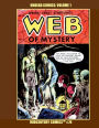 Undead Comics: Volume 1:Midcentury Comics #74-- Great Zombie Stories from Baffling Mysteries, Web of Mystery and Web of Evil!