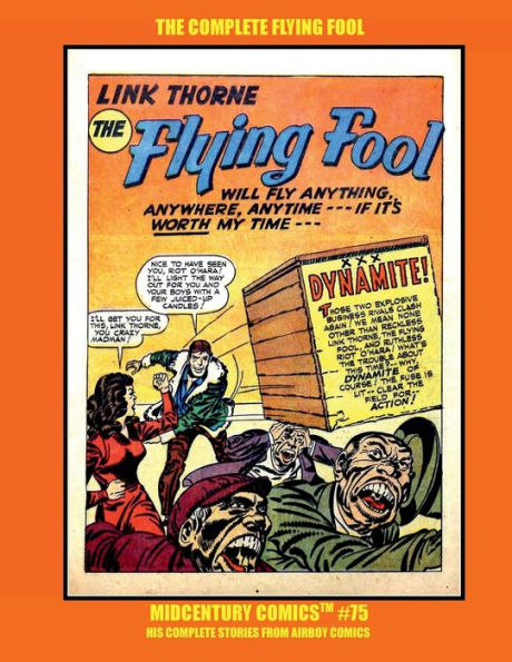 The Complete Flying Fool: Midcentury Comics #75 - Will fly anything, anywhere If it's worth his time! The Full series form Airboy Comics