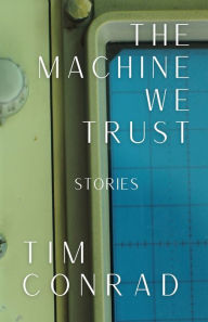 The Machine We Trust: Stories