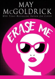 Title: Erase Me, Author: May McGoldrick