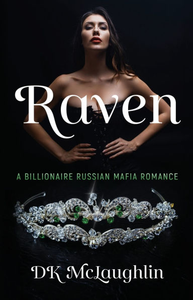 Raven: A Billionaire Russian Mafia Romance