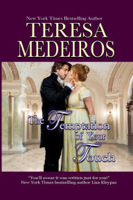 Title: The Temptation of Your Touch, Author: Teresa Medeiros