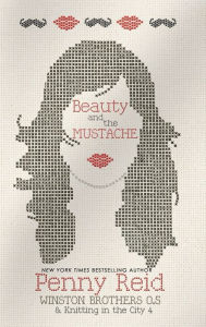 Title: Beauty and the Mustache, Author: Penny Reid