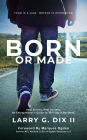 Born Or Made