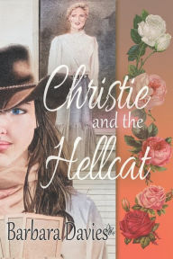 Title: Christie and the Hellcat, Author: Barbara Davies