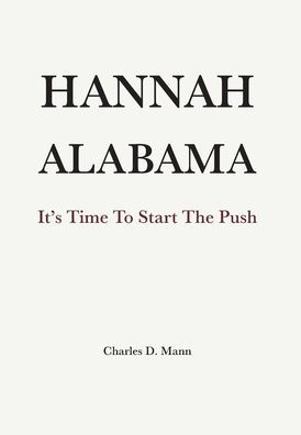 Hannah Alabama: It's Time to Start the Push