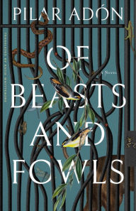 Free books download pdf Of Beasts and Fowls RTF FB2 PDB in English 9781960385178 by Pilar Adon, Katie Whittemore