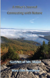Title: A Hiker's Journal: Connecting With Nature, Author: Mary Ellen Humphrey