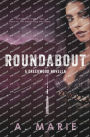 Roundabout: A Creekwood Novella