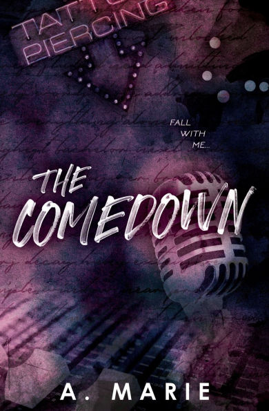 The Comedown Discreet Cover: A Rockstar Romance: A Rockstar Romance
