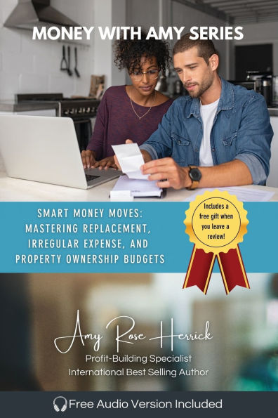Smart Money Moves: Mastering Replacement, Irregular Expense, and Property Ownership Budgets