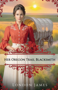 Ebook for struts 2 free download Her Oregon Trail Blacksmith 9781960443175