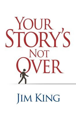 Your Story's Not Over