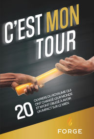 Title: C'est Mon Tour, Author: Forge: Kingdom Building Ministries