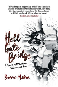 Ebook free download epub format Hell Gate Bridge: A Memoir English version 9781960456021 by Barrie Miskin