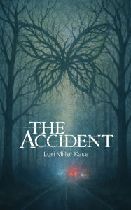 Title: The Accident, Author: Lori Miller Kase