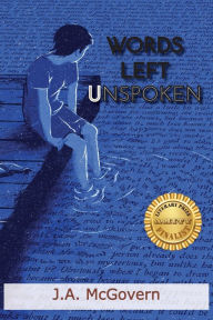 Free audio books download uk Words Left Unspoken by J A McGovern CHM