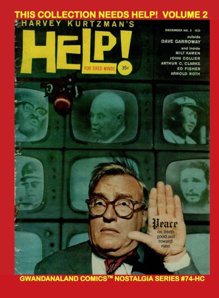 This Magazine Needs Help! Volume 2: Gwandanaland Comics Nostalgia Series #74-HC: Issues #5-8 of this Hilarious Classic Parody/Satire Mag!