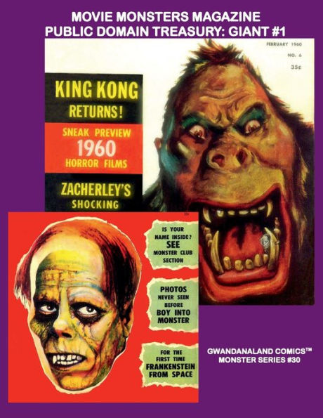 Movie Monsters Magazine - Public Domain Treasury: Giant #1:Gwandanaland Comics Monster Series #30 - Issues #1-8 of this Famous Classic !