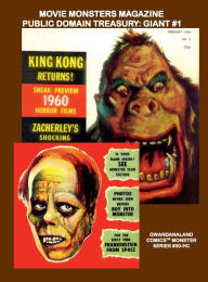 Title: Movie Monsters Magazine - Public Domain Treasury: Giant #1:Gwandanaland Comics Monster Series #30-HC: Issues #1-8 of this Famous Classic !, Author: Gwandanaland Comics