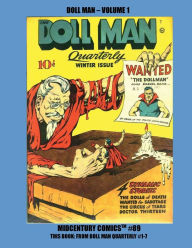 Title: Doll Man: Volume 1:Midcentury Comics #89- The Diminutive Dynamo of the Golden Age! This Book: From Doll Man #1-7, Author: Midcentury Comics