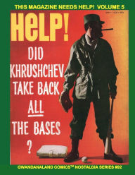 Title: This Magazine Needs Help! Volume 5: Gwandanaland Comics Nostalgia Series #92 --- The Magazine with Kissies! Includes Milt Caniff Feature and so much more!, Author: Gwandanaland Comics