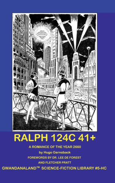 Ralph 124C 41+: Gwandanaland Comics Science-Fiction Library #5-HC: The Original Hugo Gernsback Tale of the Year 2660!