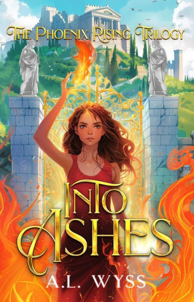 Into Ashes: The Phoenix Rising Trilogy, Book 3