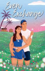Even Exchange: A Friends-To-Lovers Accidental Pregnancy Romance