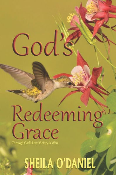 God's Redeeming Grace: Through God's Love Victory Is Won