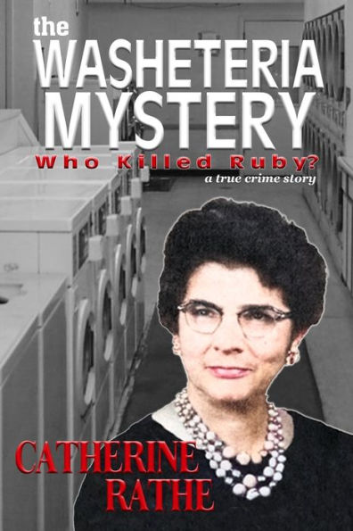 The Washeteria Mystery: Who Killed Ruby?