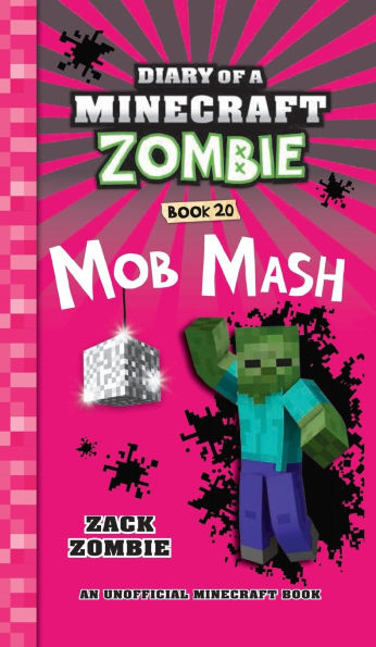 Diary of a Minecraft Zombie Book 20: Mob Mash