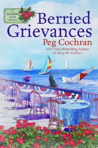 Title: Berried Grievances, Author: Peg Cochran